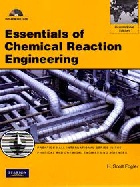 ESSENTIALS OF CHEMICAL REACTION ENGINEERING 2011 - 0132119366