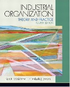 INDUSTRIAL ORGANIZATION: THEORY & PRACTICE  4/E 2012 - 0132770989