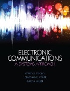 ELECTRONIC COMMUNICATIONS: A SYSTEM APPROACH 2013 - 0132988631