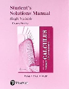 STUDENT SOLUTIONS MANUAL FOR THOMAS' CALCULUS: EARLY TRANSCENDENTALS, SINGLE VARIABLE 14/E 2017 - 0134439333 - 9780134439334 STUDENT SOLUTIONS MANUAL FOR THOMAS' CALCULUS: EARLY TRANSCENDENTALS, SINGLE VARIABLE 14/E 2017 - 0134439333