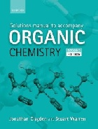 SOLUTIONS MANUAL TO ACCOMPANY ORGANIC CHEMISTRY 2/E 2013 - 0199663343