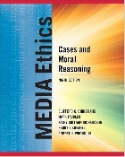 MEDIA ETHICS: CASES AND MORAL REASONING 9/E - 0205029043