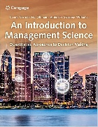 AN INTRODUCTION TO MANAGEMENT SCIENCE: QUANTITATIVE APPROACHES TO DECISION MAKING 16/E 2022 - 0357715462