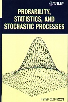 PROBABILIYT, STATISTICS, & STOCHASTIC PROCESSES 2005 - 0471679690