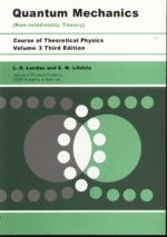 QUANTUM MECHANICS (COURSE OF THEORETICAL PHYSICS VOL.3) 3/E 1977 - 0750635398