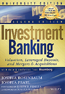 INVESTMENT BANKING: VALUATION LEVERAGED BUYOUTS & MERGERS & ACQUISITIONS 2/E 2013 - 1118472209