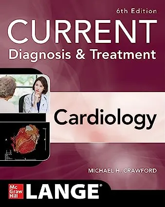 CURRENT DIAGNOSIS & TREATMENT: CARDIOLOGY 6/E 2023 - 126541842X