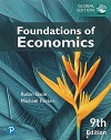 FOUNDATIONS OF ECONOMICS 9/E 2023 - 1292434236