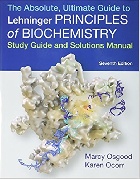 ABSOLUTE, ULTIMATE GUIDE TO PRINCIPLES OF BIOCHEMISTRY STUDY GUIDE AND SOLUTIONS MANUAL 7/E 2017 - 1464187975 - 9781464187971 ABSOLUTE, ULTIMATE GUIDE TO PRINCIPLES OF BIOCHEMISTRY STUDY GUIDE AND SOLUTIONS MANUAL 7/E 2017 - 1464187975