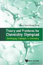 THEORY & PROBLEMS FOR CHEMISTRY OLYMPIAD: CHALLENGING CONCEPTS IN CHEMISTRY 2019 - 9811210411