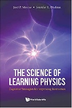 SCIENCE OF LEARNING PHYSICS, THE: COGNITIVE STRATEGIES FOR IMPROVING INSTRUCTION 2020 - 9811227764