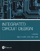 INTEGRATED CIRCUIT DESIGN 4/E 2011 - 9813354496 - 9789813354494 INTEGRATED CIRCUIT DESIGN 4/E 2011 - 9813354496