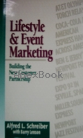 LIFESTYLE & EVENT MARKETING: BUILDING THE NEW CUSTOMER PARTNERSHIP 1994 - 0070561532 - 
