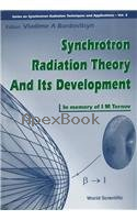 SYNCHROTRON RADIATION THEORY & ITS DEVELOPMENT 1999 - 9810231563 - 9789810231569
