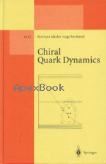 CHIRAL QUARK DYNAMICS 1995 - 3540601376 - 9783540601371