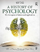 A HISTORY OF PSYCHOLOGY: THE EMERGENCE OF SCIENCE AND APPLICATIONS 6/E 2017 (ROUTLEDGE) - 113868371X - 9781138683716
