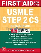 FIRST AID FOR THE USMLE STEP 2 CS: CLINICAL SKILLS (IE) 2018 - 1260288188 - 9781260288186