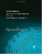FAMILY VIOLENCE: LEGAL, MEDICAL, AND SOCIAL PERSPECTIVES 7/E - 020591392X - 9780205913923
