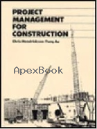 PROJECT MANAGEMENT FOR CONSTRUCTION: FUNDAMENTAL CONCEPTS FOR OWNERS, ENGINEERS, ARCHITECTS, & BUILDERS 1989 - 0137312660 - 9780137312665