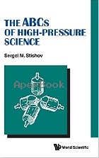 THE ABCS OF HIGH-PRESSURE SCIENCE 2021 - 1786349558 - 9781786349552