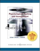 PSYCHOLOGICAL TESTING & ASSESSMENT: AN INTRODUCTION TO TESTS & MEASUREMENT 8/E 2012 - 0071318275 - 9780071318273