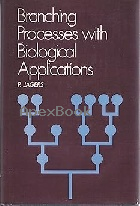 BRANCHING PROCESSES WITH BIOLOGICAL APPLICATIONS 1975 - 0471436526 - 9780471436522