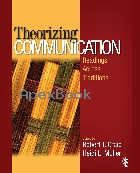 THEORIZING COMMUNICATION: READINGS ACROSS TRADITIONS 2007 - 1412952379 - 9781412952378