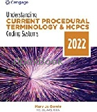UNDERSTANDING CURRENT PROCEDURAL TERMINOLOGY & HCPCS CODING SYSTEMS 9/E 2022 - 0357621832 - 9780357621837