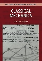 CLASSICAL MECHANICS: VOLUME 1: LECTURES ON THEORETICAL PHYSICS 2025 - 1009594540 - 9781009594547 CLASSICAL MECHANICS: VOLUME 1: LECTURES ON THEORETICAL PHYSICS 2025 - 1009594540 - 9781009594547