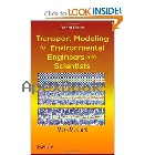 TRANSPORT MODELING FOR ENVIRONMENTAL ENGINEERS & SCIENTISTS 2/E 2009 - 0470260726 - 9780470260722