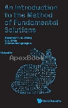AN INTRODUCTION TO THE METHOD OF FUNDAMENTAL SOLUTIONS 2025 - 9811298475 - 9789811298479