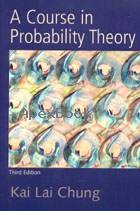 A COURSE IN PROBABILITY THEORY 3/E 2001 - 0121741516 - 9780121741518