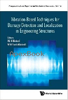VIBRATION-BASED TECHNIQUES FOR DAMAGE DETECTION & LOCALIZATION IN ENGINEERING STRUCTURES 2018 - 1786344963 - 9781786344960