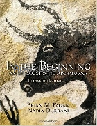 IN THE BEGINNING:AN INTRODUCTION TO ARCHAEOLOGY 13/E 2014 - 0205966586 - 9780205966585