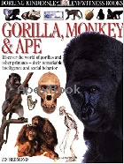 EYEWITNESS BOOKS : GORILLA, MONKEY & APE 2000 - 078946036X - 9780789460363