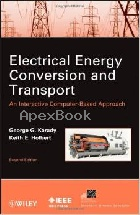 ELECTRICAL ENERGY CONVERSION AND TRANSPORT: AN INTERACTIVE COMPUTER-BASED APPROACH 2/E 2012 - 0470936991 - 9780470936993