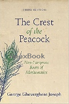 THE CREST OF THE PEACOCK: NON-EUROPEAN ROOTS OF MATHEMATICS 3/E 2010 - 0691135266 - 9780691135267