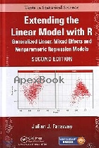 EXTENDING THE LINEAR MODEL WITH R: GENERALIZED LINEAR, MIXED EFFECTS & NONPARAMETRIC REGRESSION MODELS 2/E 2016 - 149872096X - 9781498720960 EXTENDING THE LINEAR MODEL WITH R: GENERALIZED LINEAR, MIXED EFFECTS & NONPARAMETRIC REGRESSION MODELS 2/E 2016 - 149872096X - 9781498720960