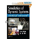 SIMULATION OF DYNAMIC SYSTEMS WITH MATLAB & SIMULINK 2/E 2011 - 1439836736 - 9781439836736