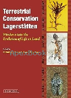 TERRESTRIAL CONSERVATION LAGERSTATTEN: WINDOWS INTO THE EVOLUTION OF LIFE ON LAND 2017 - 1780460147 - 9781780460147