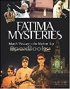 FATIMA MYSTERIES: MARY’S MESSAGE TO THE MODERN AGE 2017 - 1621641635 - 9781621641636