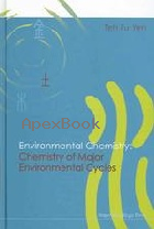 ENVIRONMENTAL CHEMSITRY: CHEMISTRY OF MAJOR ENVIRONMENTAL CYCLES 2005 - 1860944744 - 9781860944741