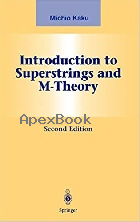 INTRODUCTION TO SUPERSTRINGS & M-THEORY (GRADUATE TEXTS IN CONTEMPORARY PHYSICS) 2/E 1998 - 0387985891 - 9780387985893
