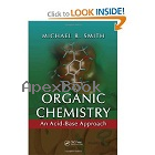 ORGANIC CHEMISTRY : AN ACID-BASE APPROACH 2010 - 1420079204 - 9781420079203