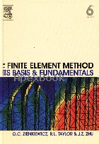 THE FINITE ELEMENT METHOD: ITS BASIS & FUNDAMENTALS 6/E 2005 - 0750663200 - 9780750663205