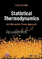 STATISTICAL THERMODYNAMICS: AN INFORMATION THEORY APPROACH 2024 - 1394162278 - 9781394162277