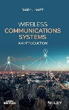 WIRELESS COMMUNICATIONS SYSTEMS: AN INTRODUCTION 2019 - 1119419174 - 9781119419174