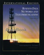 BUSINESS DATA NETWORKS & TELECOMMUNICATIONS 5/E 2005 - 0131273159 - 9780131273153