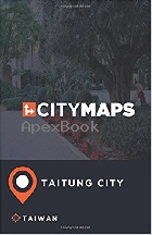 CITY MAPS TAITUNG CITY TAIWAN 2017 - 1548884006 - 9781548884000