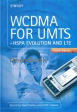 WCDMA FOR UMTS-HSPA EVOLUTION & LTE 4/E 2007 - 047031933X - 9780470319338